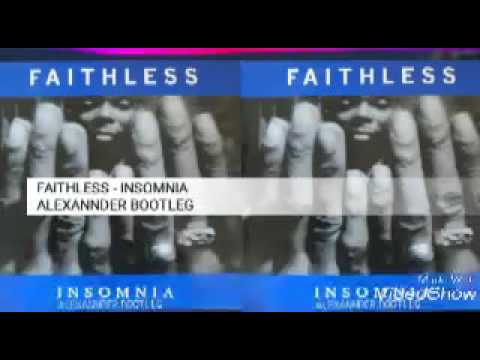 FAITHLESS - Insomnia Alexannder bootleg (Edit) Bounce(FREE