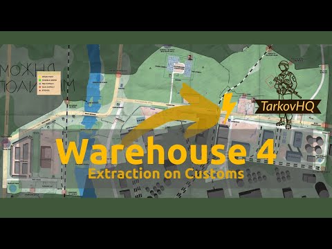 Warehouse 4 Extraction - Customs Map - Escape from Tarkov