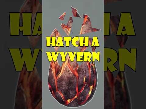 Hatch a Wyvern🐲🥚
