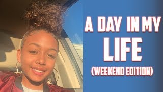 A Day In My Life (Weekend Edition) | LexiVee03