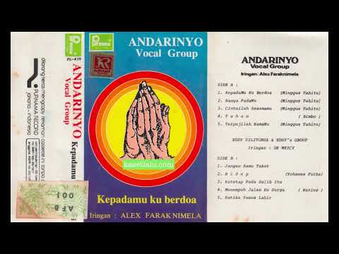 Andarinyo Vocal Group & Eddy Silitonga - KepadaMu ku berdoa (Full album 1977)