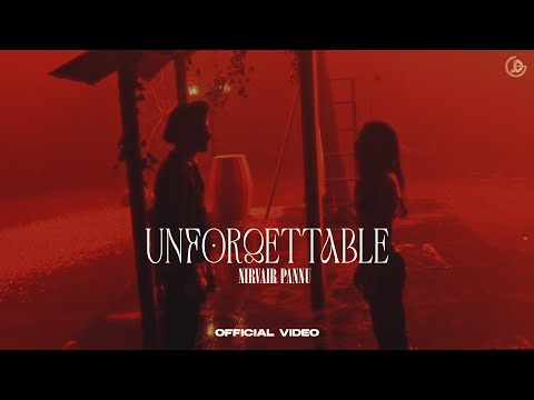 Unforgettable - Nirvair Pannu (Official Video) Deol Harman | Juke Dock