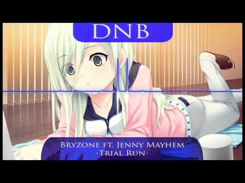 [DnB] Bryzone (ft. Jenny Mayhem) - Trial Run