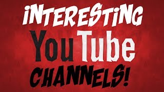 AWESOME YOUTUBE CHANNELS TO CHECK OUT!