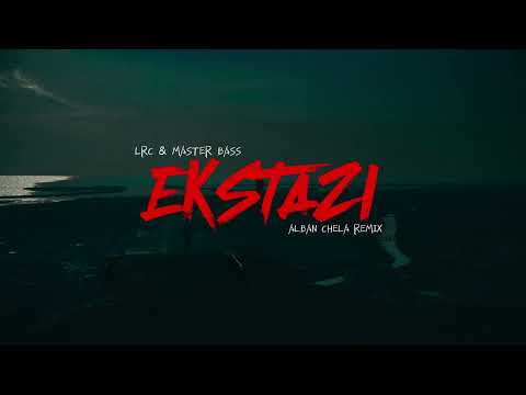 L.R.C & Master Bass - Ekstazi (Alban Chela Remix)