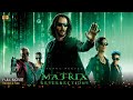 The Matrix Resurrections Full Movie In English Review Facts