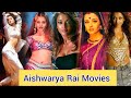 Aishwarya Rai All Movies List Aishwarya Rai All Movies Verdict