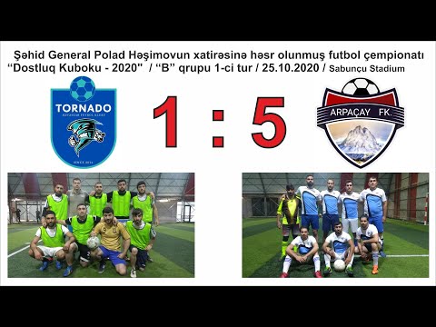 "Dostluq Kuboku - 2020" / "B" qrupu / Tornado 1 : 5 Arpaçay ( 25.10.2020 )