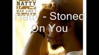 Natty - Stoned On You - Man Like I - 03