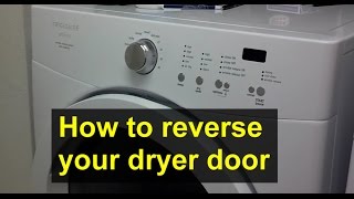 How to reverse the dryer door opening direction on a Frigidaire Affinity clothes dryer - VOTD
