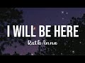 I Will Be Here - Ruth Anna | Cover (Lyrics) | Through Night & Day OST