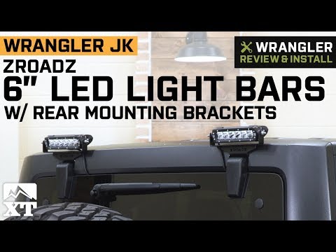 Jeep Wrangler JK ZRoadz 6" LED Light Bars w/ Rear Mounting Brackets (2007-2018) Review & Install