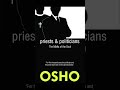 OSHO Priests And Politicians The Mafia Of The Soul
