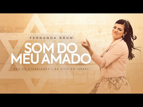 Video thumbnail for Som do Meu Amado (Ao Vivo em Israel)