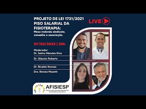 Projeto de lei 1731/2021 - Piso salarial da fisioterapia | Live AFISIESP - 07/02/23.