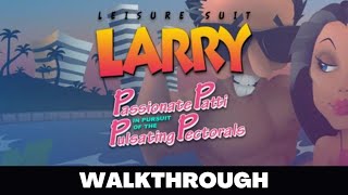 LEISURE SUIT LARRY 3 Full Game Walkthrough - No Commentary Gameplay