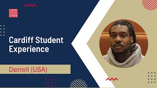 Video:  Cardiff Student Experience: Derrell (USA)