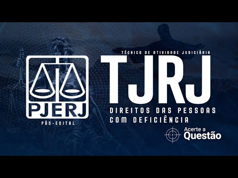🎯 Questões de Direito das Pessoas com Deficiência | TJRJ — Banca FGV (Pós-Edital 2025)