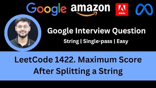 YouTube video 'Solving LeetCode 1422  Maximum Score After Splitting a String | String | Easy | Google'