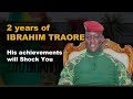 2 Years Of Captain Ibrahim Traore S Leadership Unbelievable Achievements In Burkina Faso