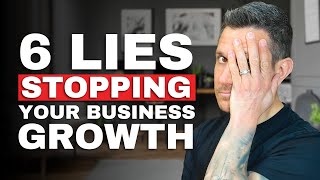 6 Lies Stopping Mortgage & Financial Advisors from Growing Their Business
