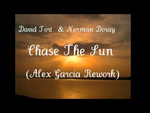 David Tort & Norman Doray - Chase The Sun (Alex Garcia Rework 2012)