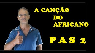 PAS 2 - A canção do africano - análise poética