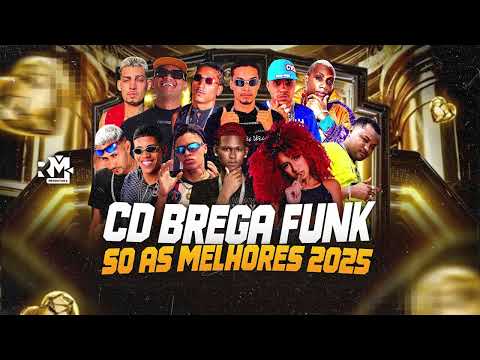 CD BREGA FUNK - SÓ AS MELHORES 2025