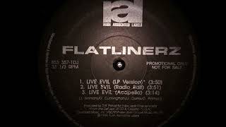 Flatlinerz - Live Evil (1994)