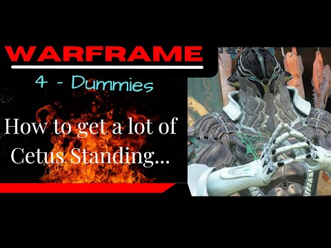How to Get tons of Cetus Standing, Easy Mode: Warframe -4-Dummies