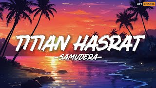Download lagu Samudera - Titian Hasrat || Lirik mp3