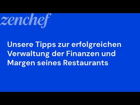 Unsere Tipps zur erfolgreichen Verwaltung der Finanzen und Margen seines Restaurants