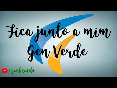 Fica Junto A Mim - Gen Verde
