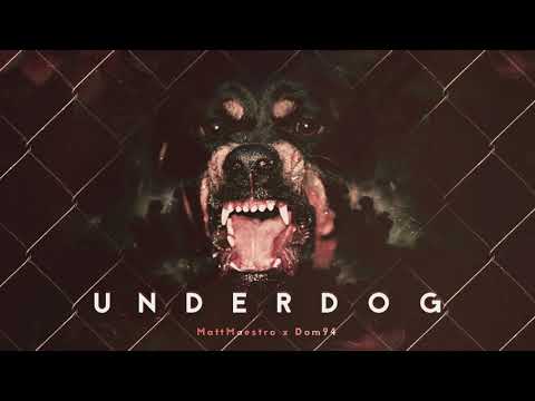 MattMaestro x DOM94 - Underdog