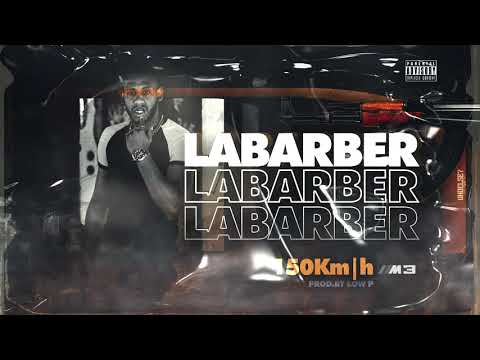 LaBarber 150Km (Official Audio) [Prod.by LOW P]
