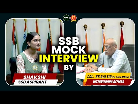 🔥Best SSB Mock Interview | Guided Personal Interview with Col KK Rai Sir - MKC | SSB Coaching - MKC