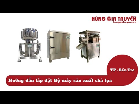 Hướng Dẫn Lắp Đặt - Bộ Máy Làm Giò Chả