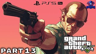 Grand Theft Auto 5 / GTA 5 Walkthrough Gameplay Part 13 - (FULL GAME)