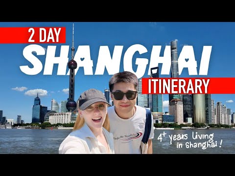 2 Days in Shanghai: Our Top Recommendation after 4+ Years in Shanghai 🇨🇳