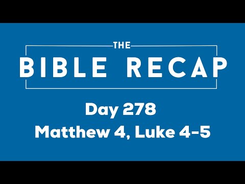 Day 278 (Matthew 4, Luke 4-5)