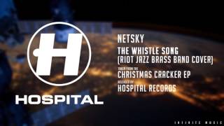 Netsky - The Whistle Song (Riot Jazz Brass Band Cover)