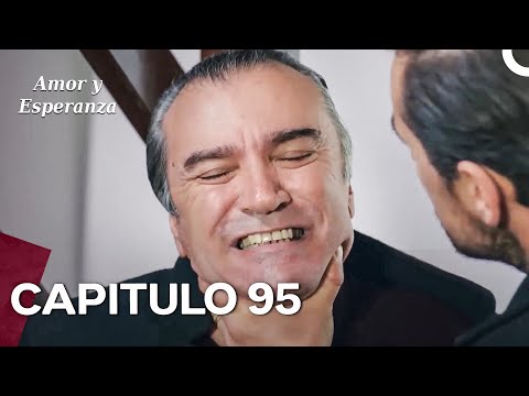 Amor y Esperanza - Capitulo 95 (Doblado en Español)
