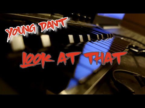 Young Dant - "Look At That" (Official Music Video)