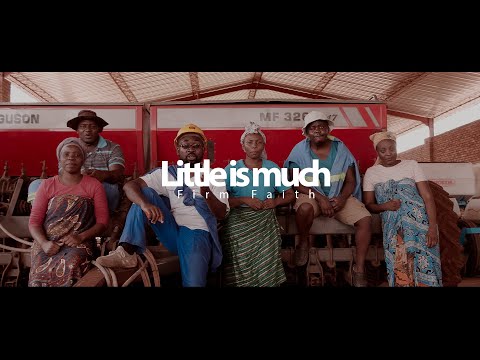 Firm Faith Music -Little is much [Official Music Video]