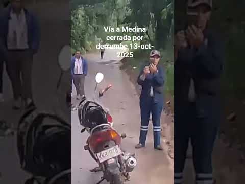 Vía que de medina Conduce a Villavicencio Cerrada por Derrumbe. #cundinamarca