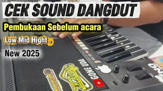 Download lagu CEK SOUND DANGDUT Pembukaan Sebelum Acara [ Low Mid Higt Cocok Buat Tes Sound Anda New2025 mp3
