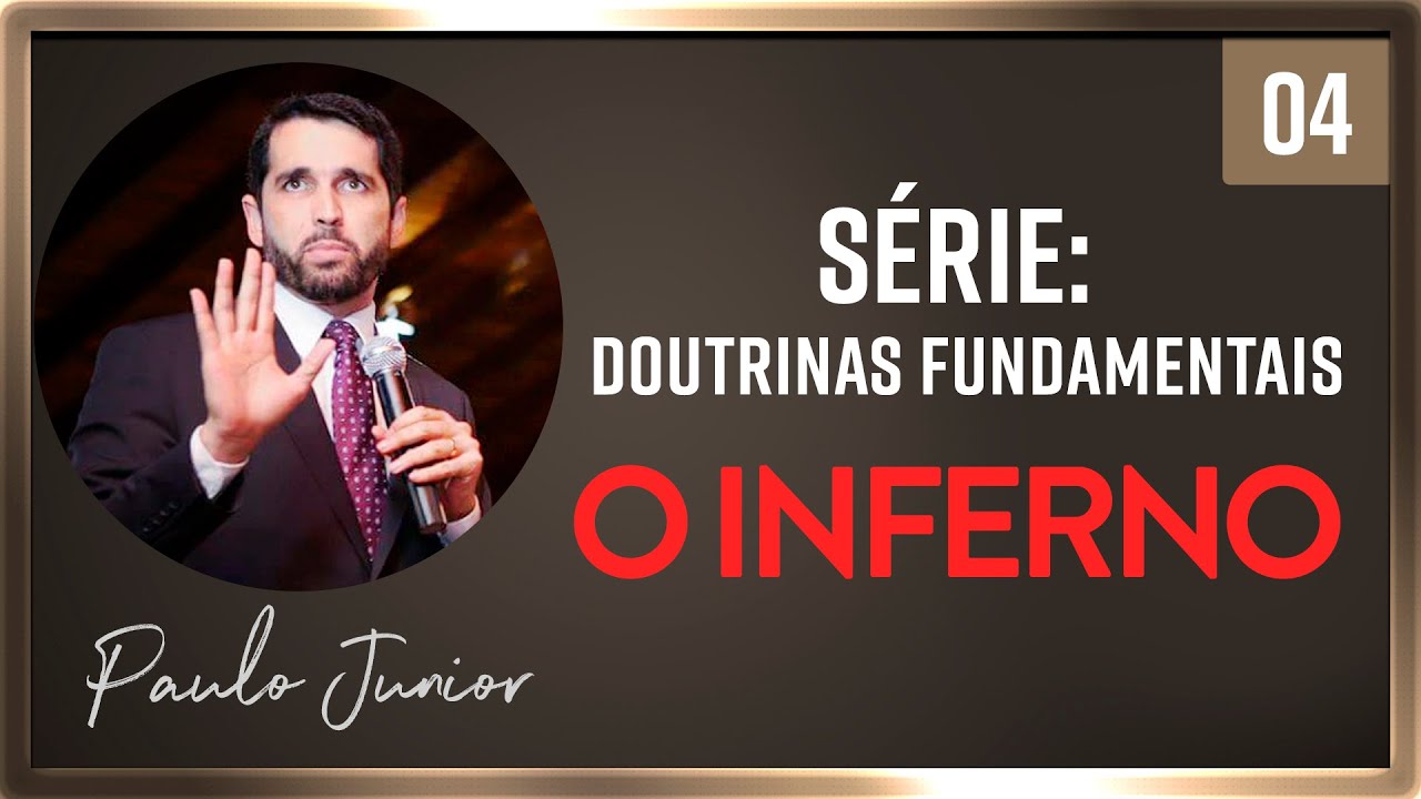 A Doutrina do Inferno - Paulo Junior