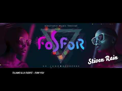 TUJAMO & LA FUENTE   FUNK YOU @FOSFOR MUSIC