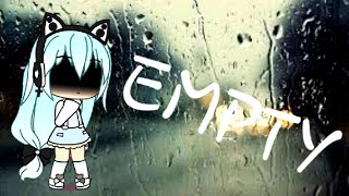 Empty//GLMV//Gacha Life