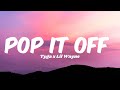 Tyga X Lil Wayne Pop It Off Official Lyrics Video Lilwayne